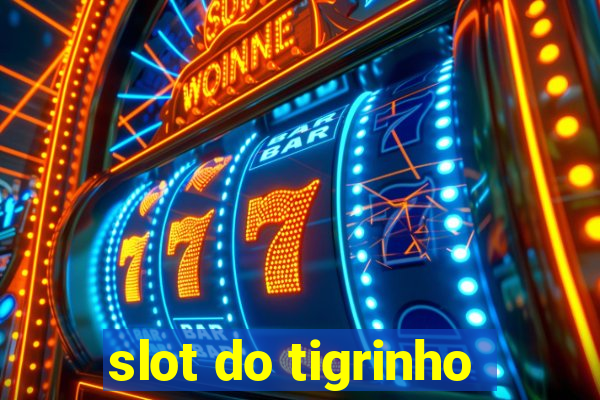 slot do tigrinho