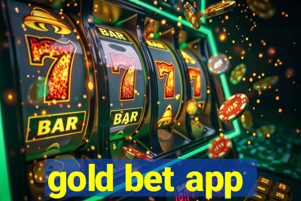 gold bet app