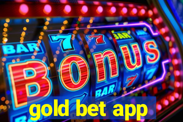 gold bet app