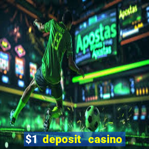 $1 deposit casino nz 2020