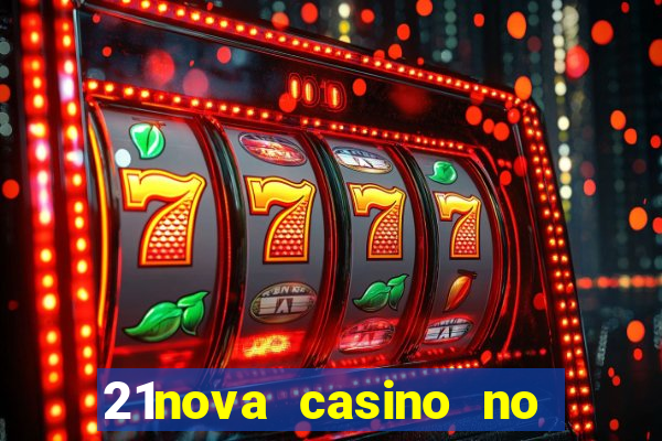 21nova casino no deposit bonus code