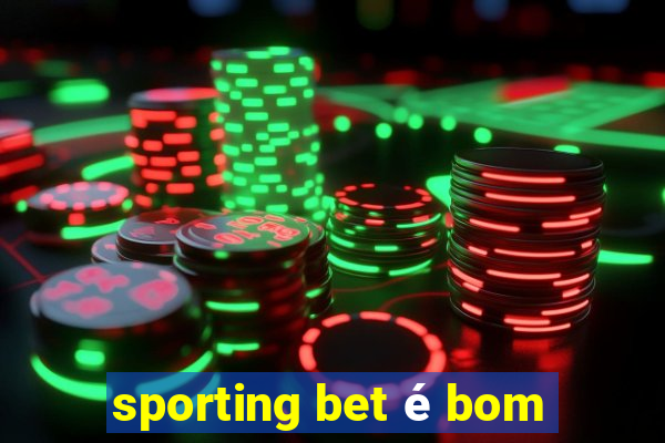 sporting bet é bom