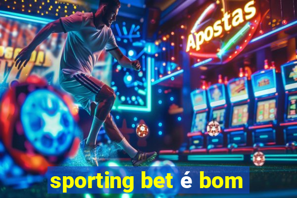 sporting bet é bom