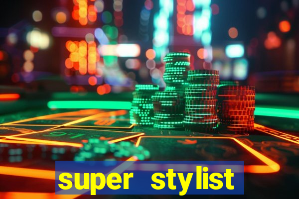 super stylist dinheiro e diamante infinito ios