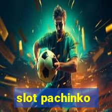 slot pachinko