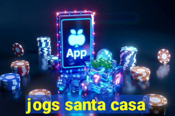 jogs santa casa