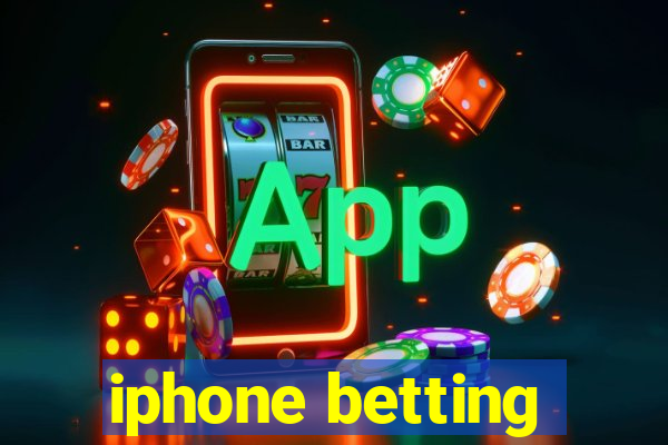 iphone betting