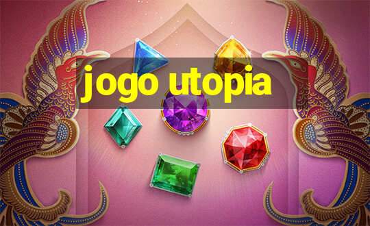 jogo utopia