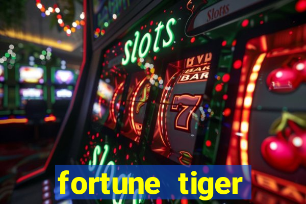 fortune tiger depósito mínimo 10 reais