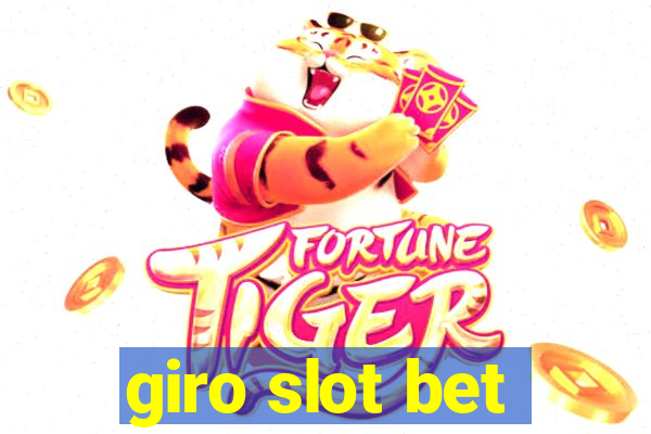 giro slot bet