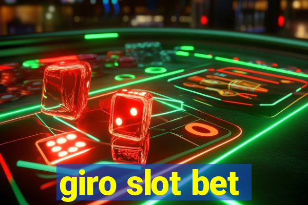 giro slot bet