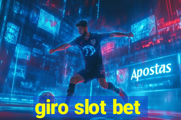 giro slot bet