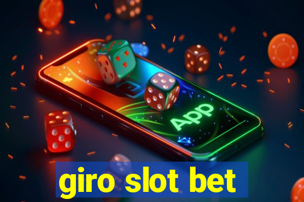 giro slot bet