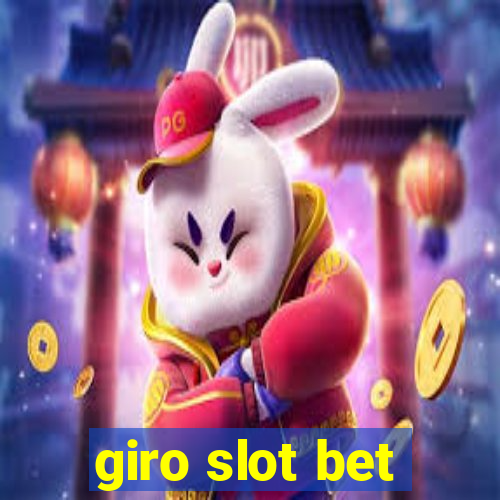 giro slot bet