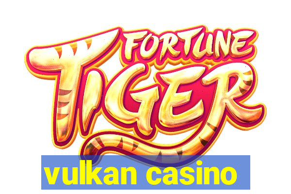 vulkan casino