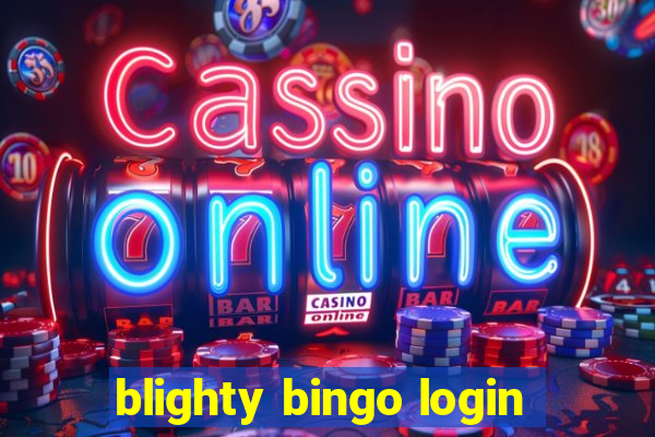 blighty bingo login