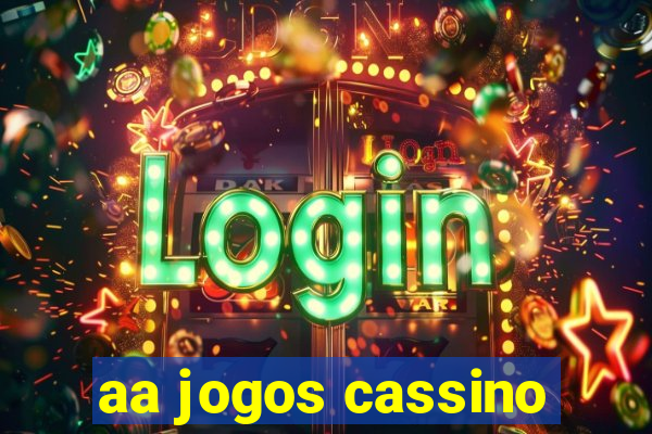 aa jogos cassino