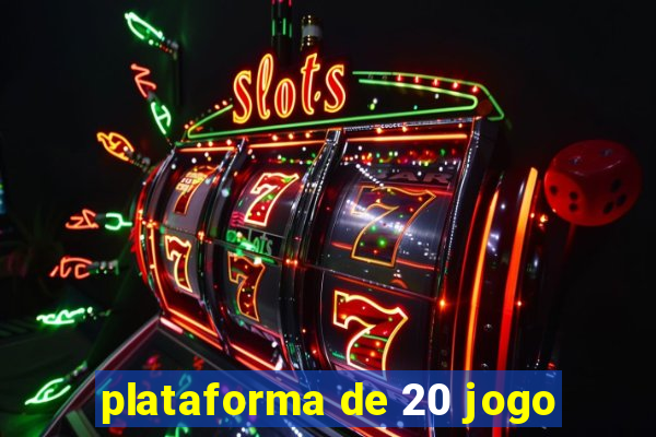 plataforma de 20 jogo