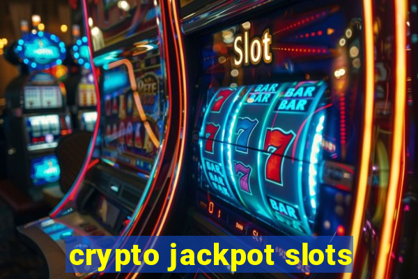 crypto jackpot slots