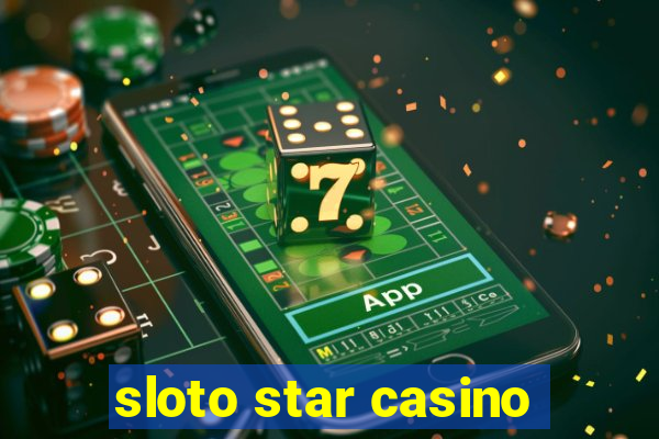 sloto star casino