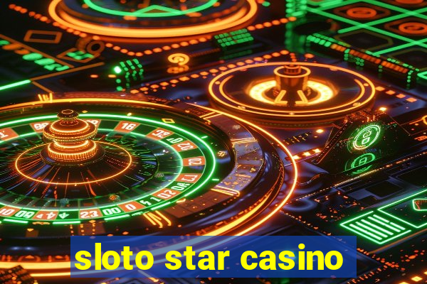 sloto star casino