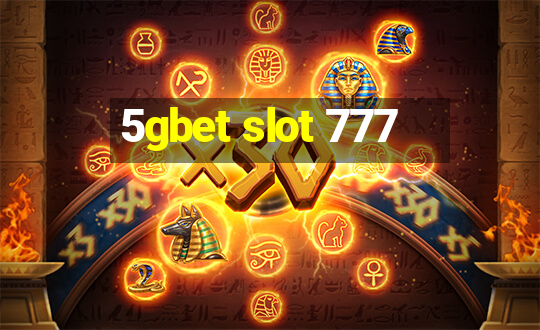 5gbet slot 777