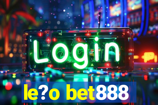 le?o bet888