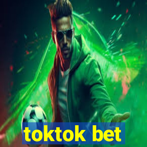 toktok bet