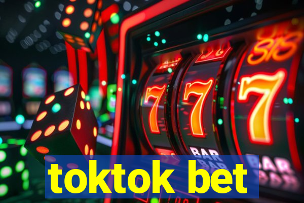 toktok bet