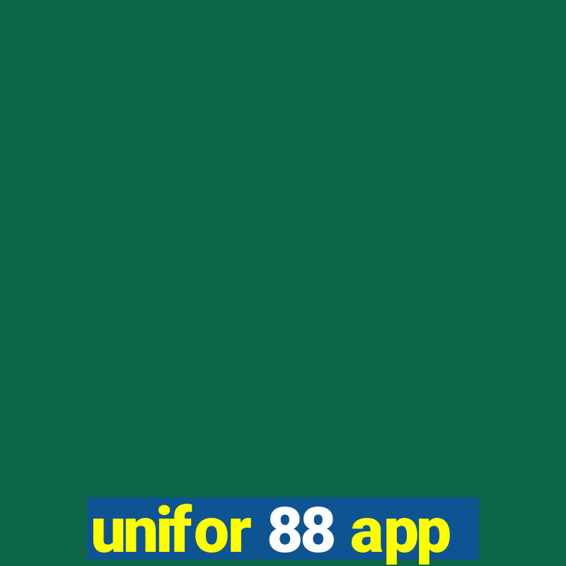 unifor 88 app