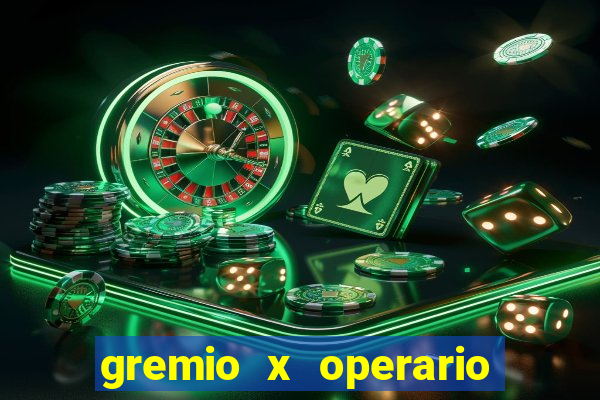 gremio x operario ao vivo