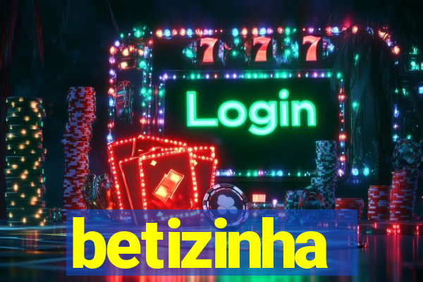 betizinha