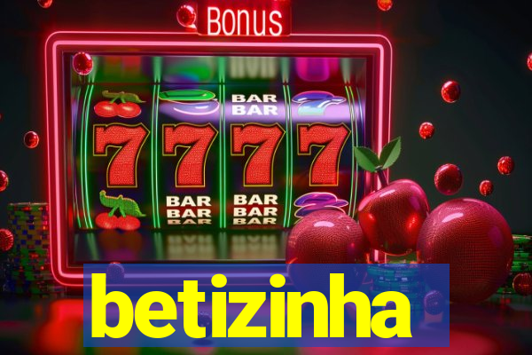 betizinha