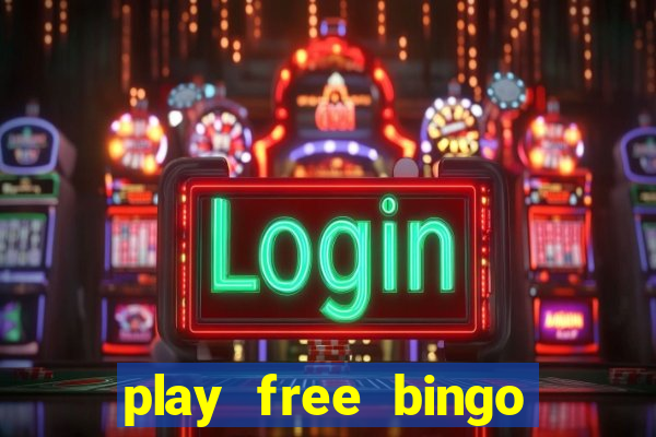 play free bingo games for fun