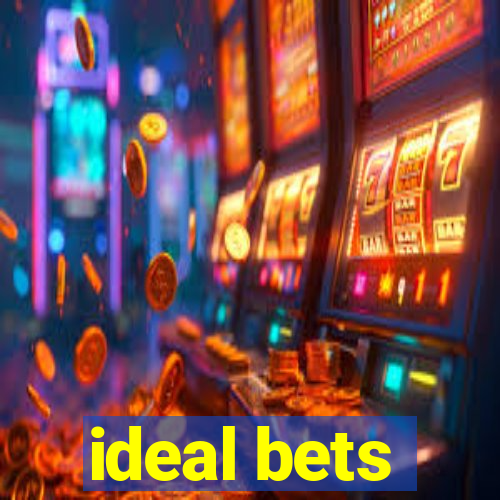 ideal bets