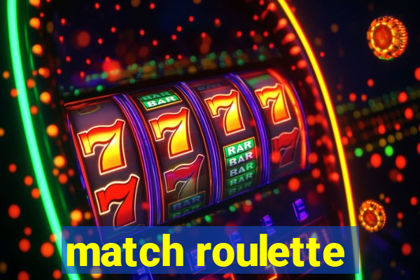 match roulette