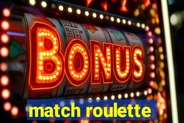 match roulette