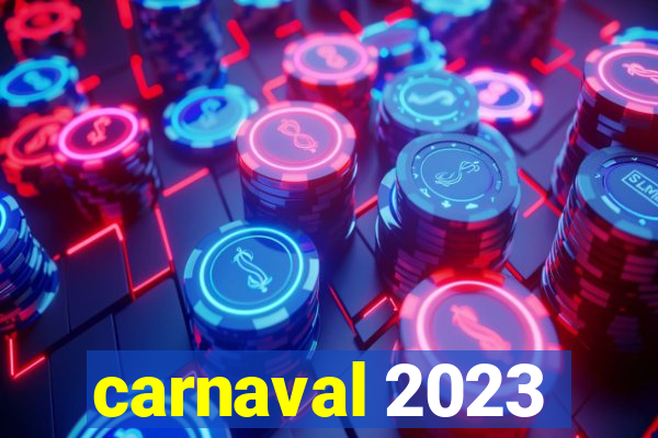 carnaval 2023