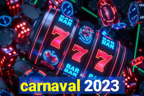 carnaval 2023