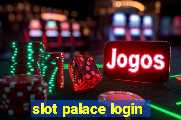 slot palace login