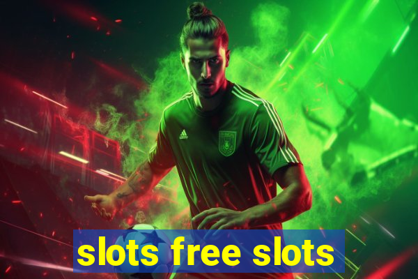 slots free slots