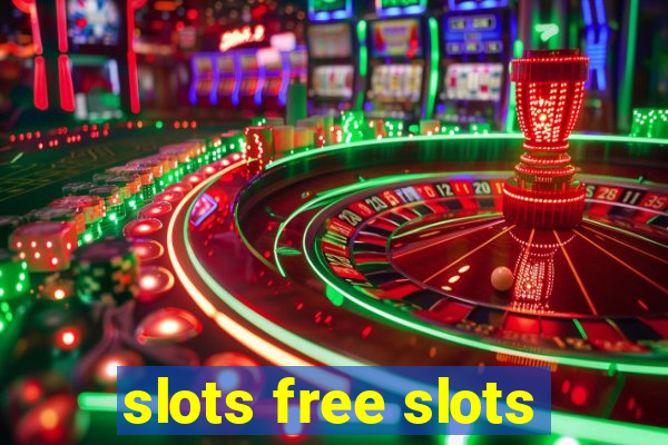 slots free slots