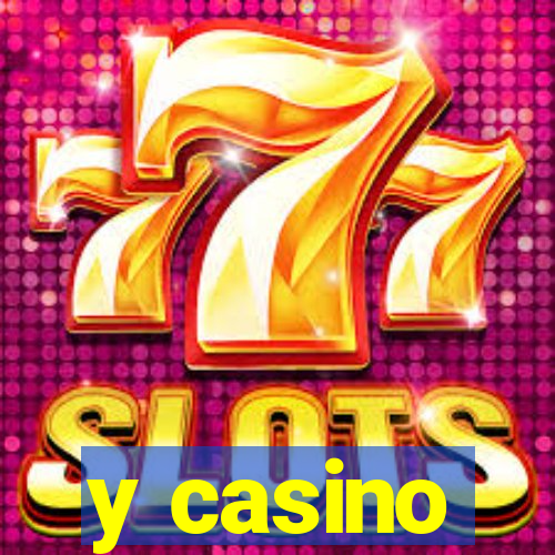 y casino