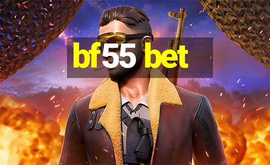 bf55 bet