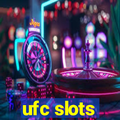 ufc slots