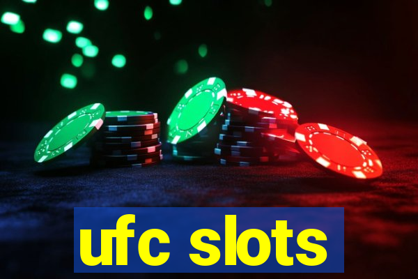 ufc slots