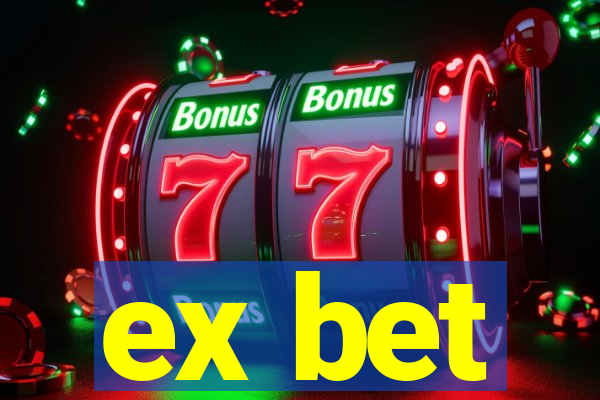 ex bet