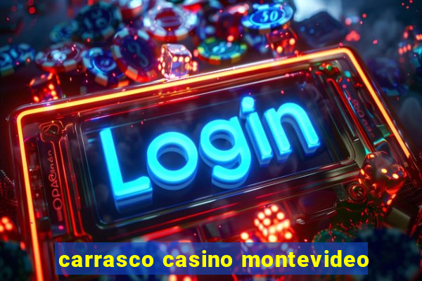 carrasco casino montevideo