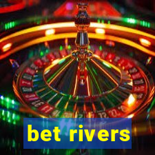 bet rivers