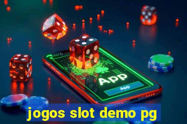 jogos slot demo pg